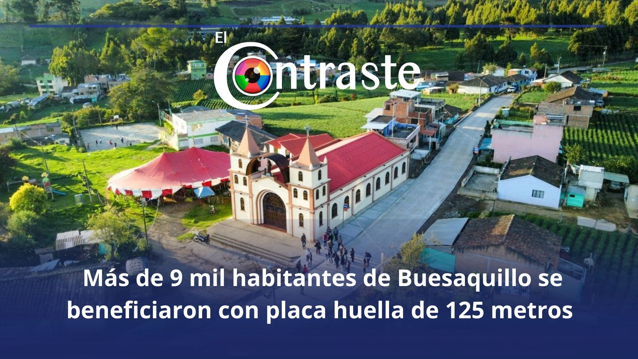 Más de 9 mil habitantes de Buesaquillo se beneficiaron con placa huella de 125 metros