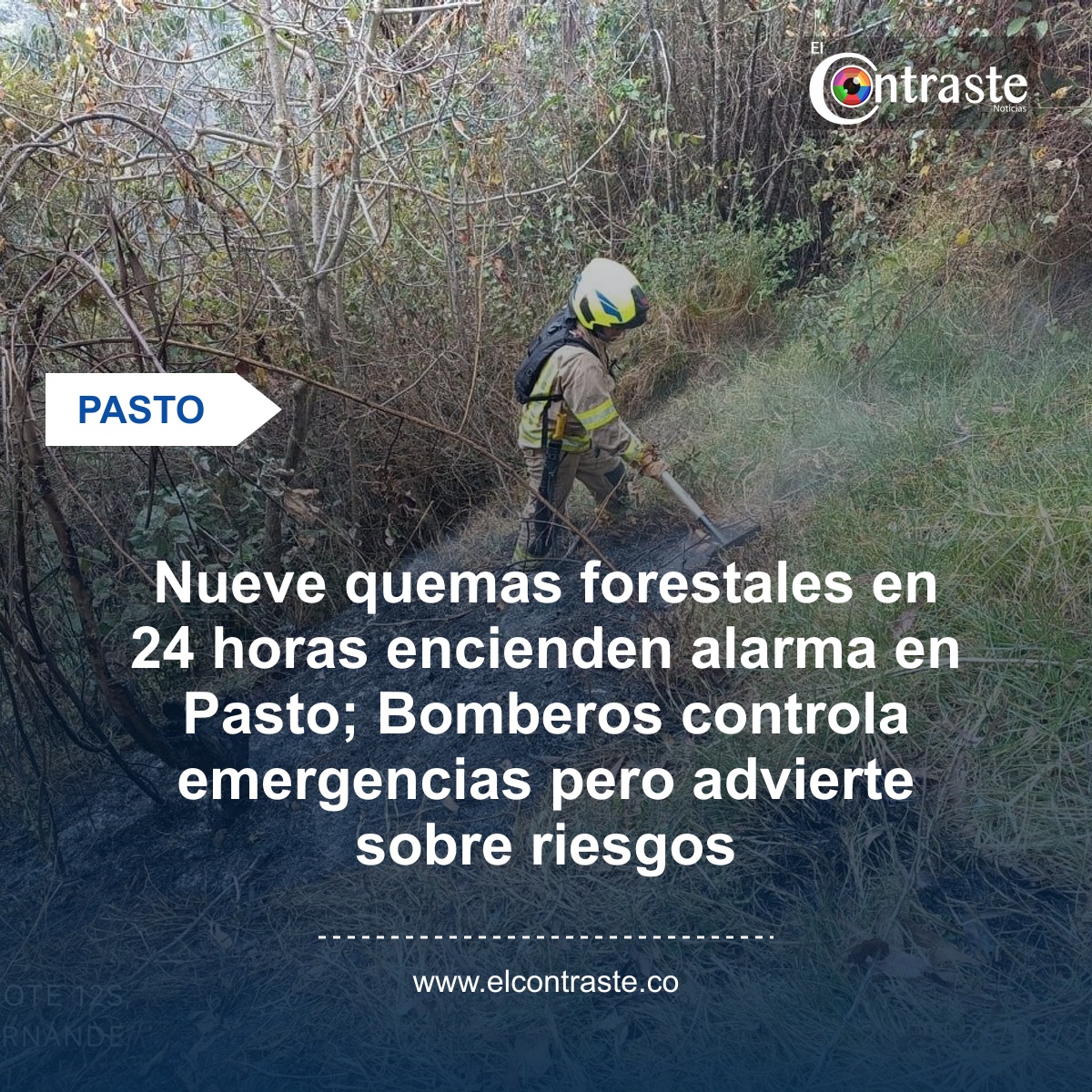 Nueve quemas forestales en 24 horas encienden alarma en Pasto; Bomberos controla emergencias pero advierte sobre riesgos