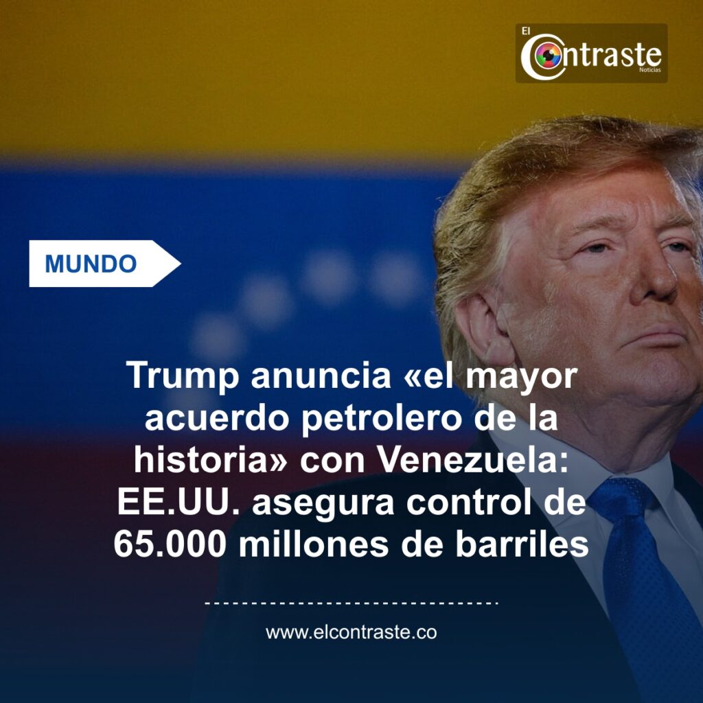 Trump anuncia «el mayor acuerdo petrolero de la historia» con Venezuela: EE.UU. asegura control de 65.000 millones de barriles