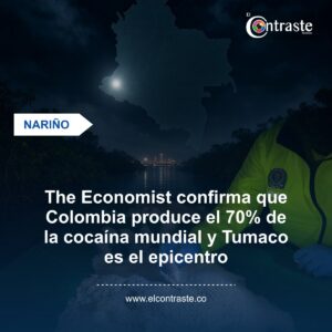 The Economist confirma que Colombia produce el 70% de la cocaína mundial y Tumaco es el epicentro