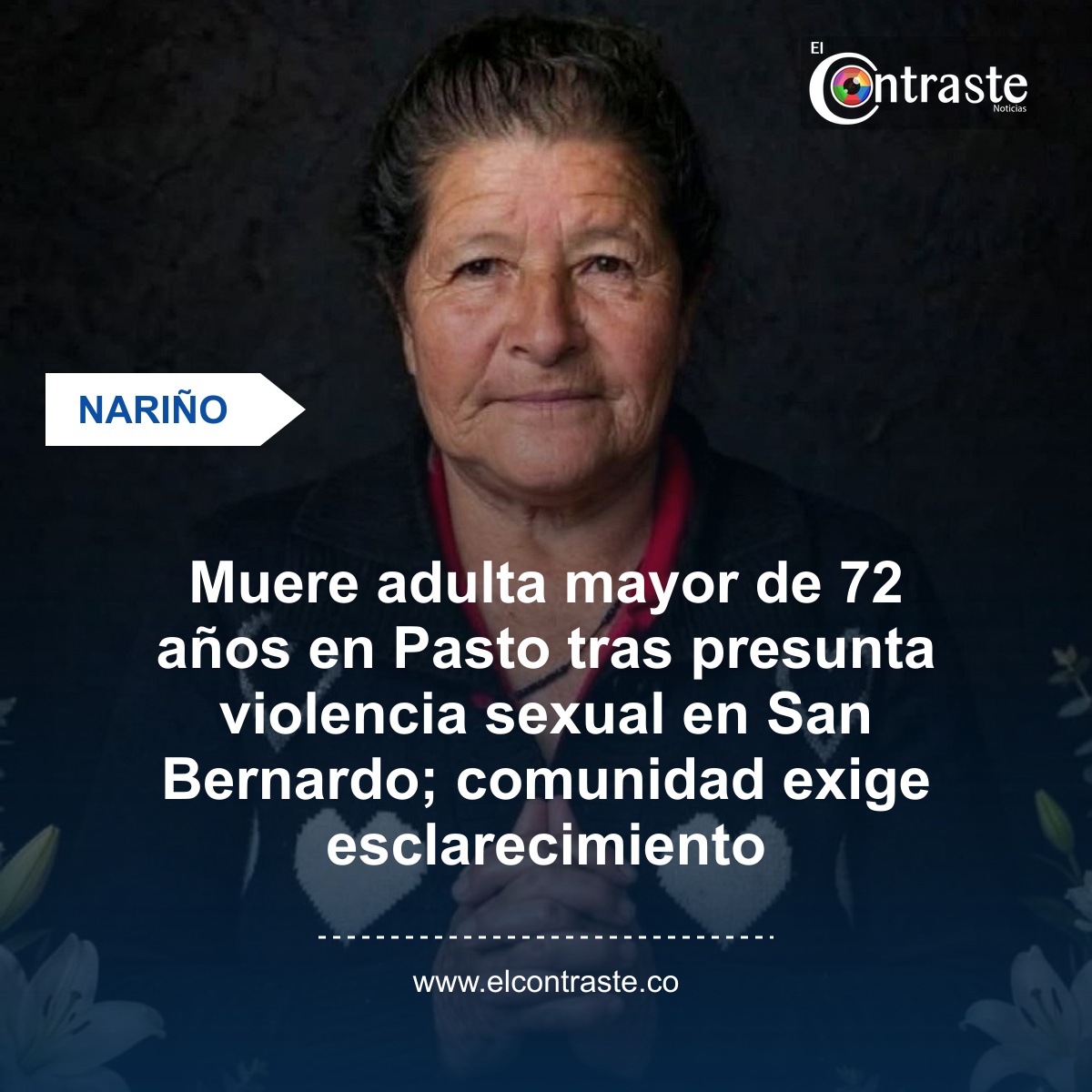 Muere adulta mayor de 72 años en Pasto tras presunta violencia sexual en San Bernardo; comunidad exige esclarecimiento