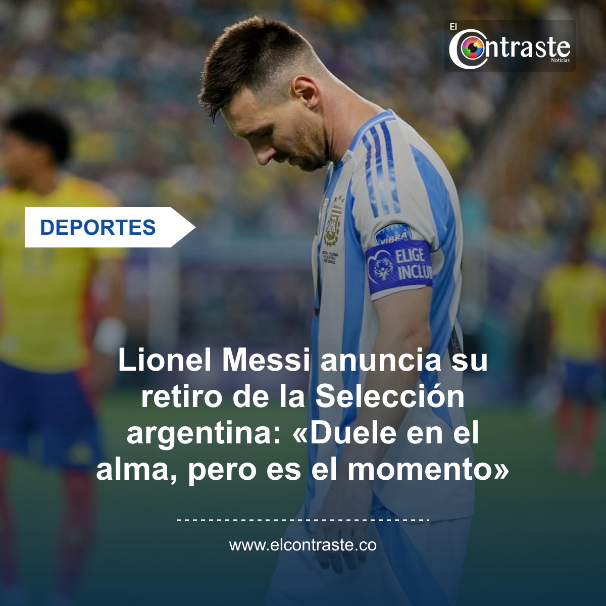 Lionel Messi anuncia su retiro de la Selección argentina: «Duele en el alma, pero es el momento»
