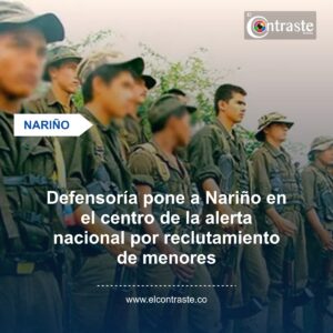 Defensoría pone a Nariño en el centro de la alerta nacional por reclutamiento de menores