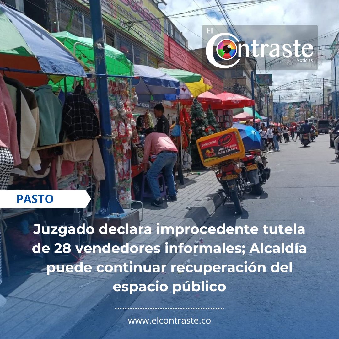 Juzgado declara improcedente tutela de 28 vendedores informales; Alcaldía puede continuar recuperación del espacio público