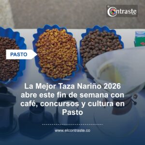 La Mejor Taza Nariño 2026 abre este fin de semana con café, concursos y cultura en Pasto