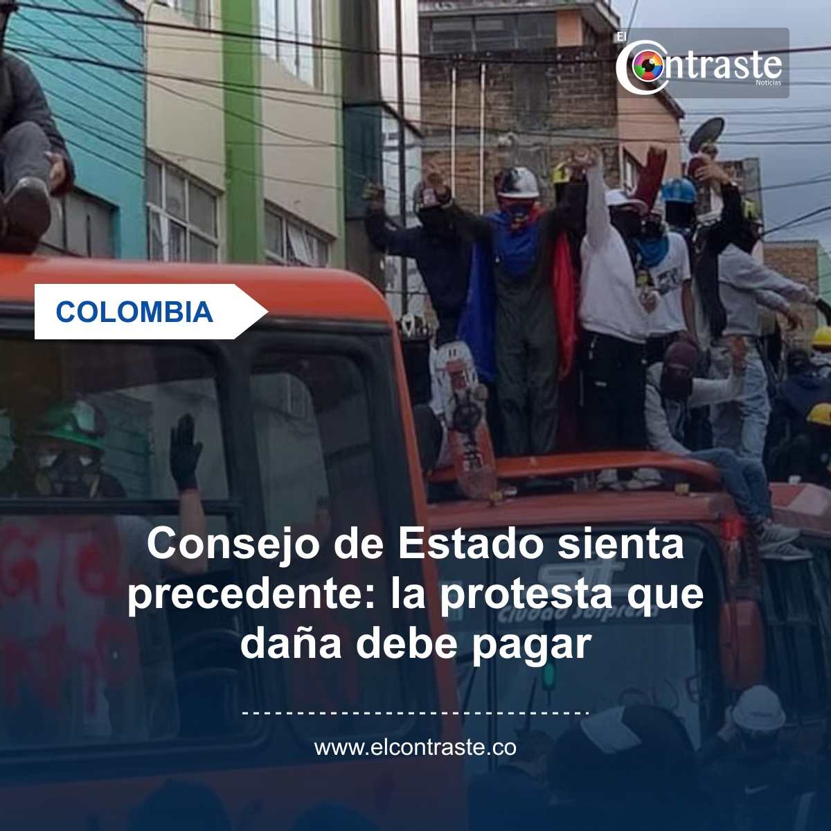 Consejo de Estado sienta precedente: la protesta que daña debe pagar