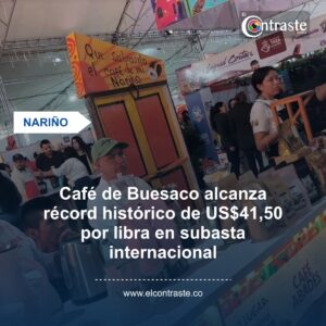 Café de Buesaco alcanza récord histórico de US$41,50 por libra en subasta internacional