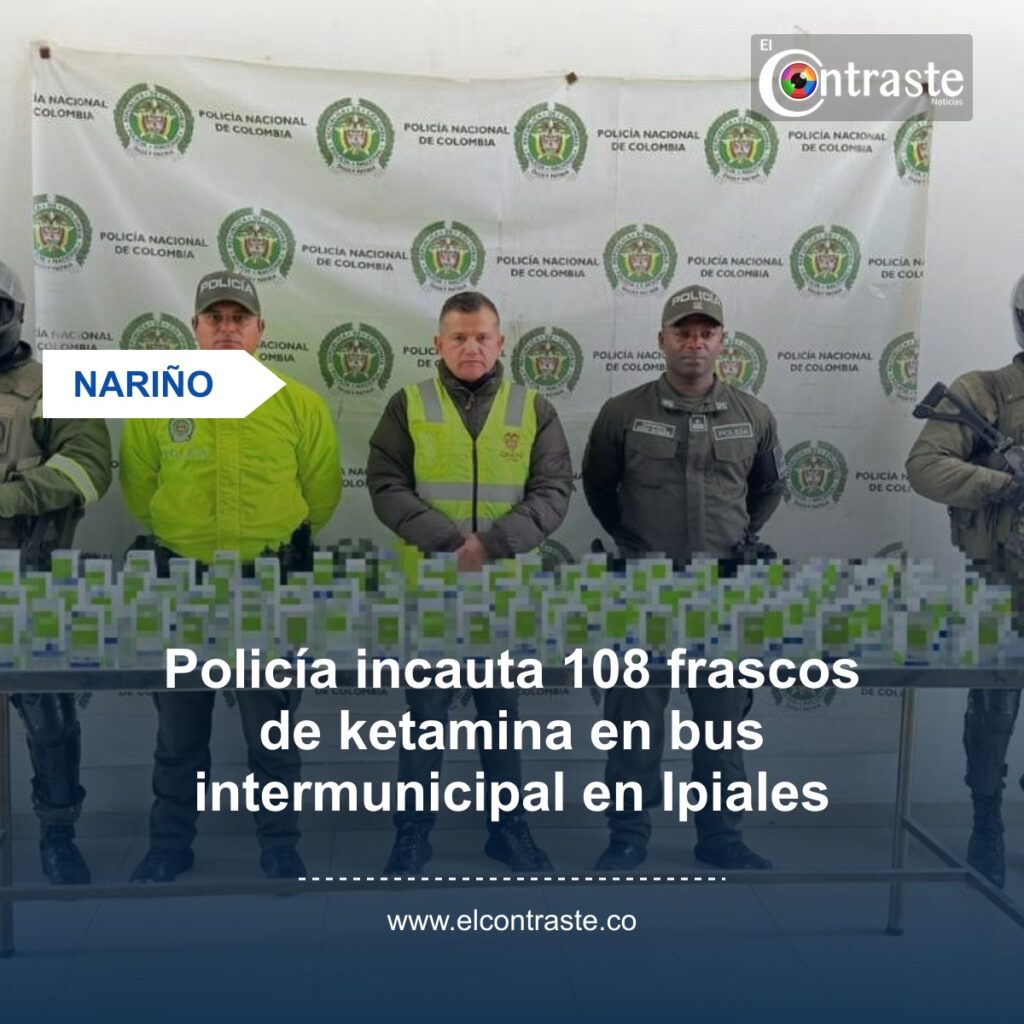 Policía incauta 108 frascos de ketamina en bus intermunicipal en Ipiales