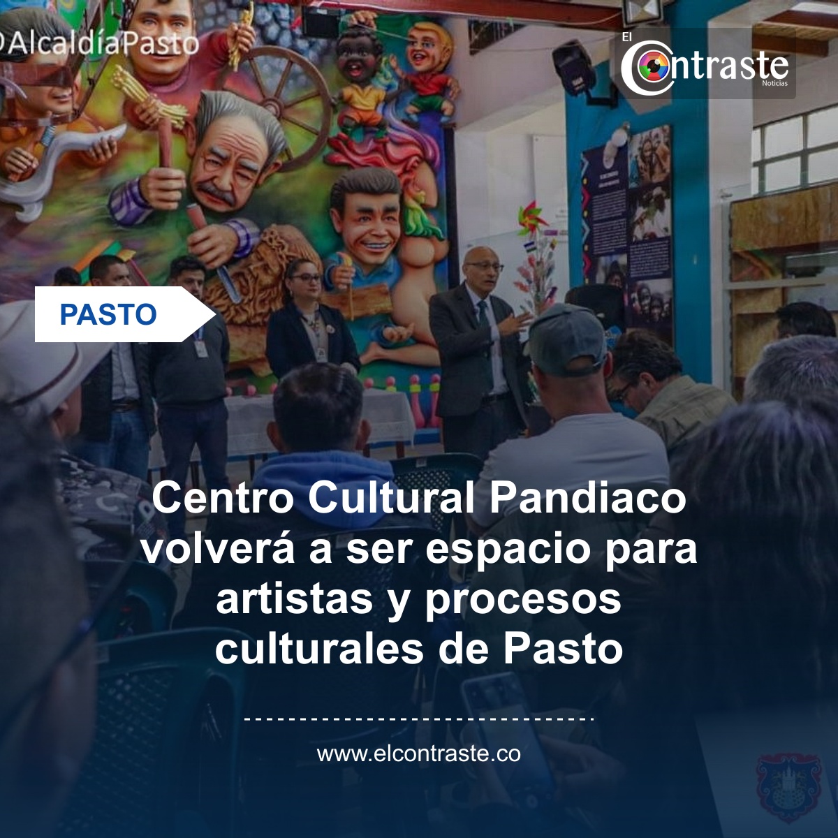 Centro Cultural Pandiaco volverá a ser espacio para artistas y procesos culturales de Pasto