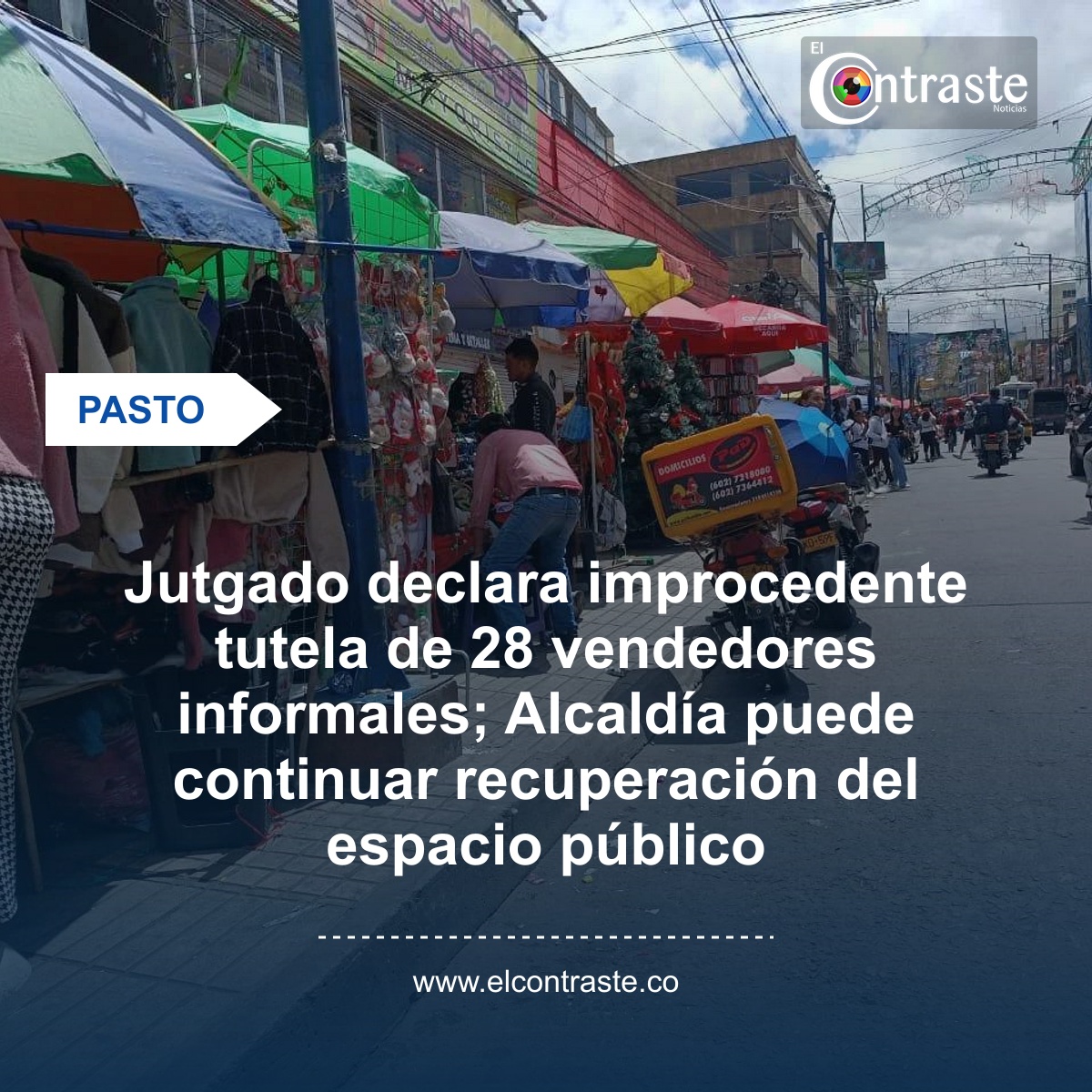 Jutgado declara improcedente tutela de 28 vendedores informales; Alcaldía puede continuar recuperación del espacio público