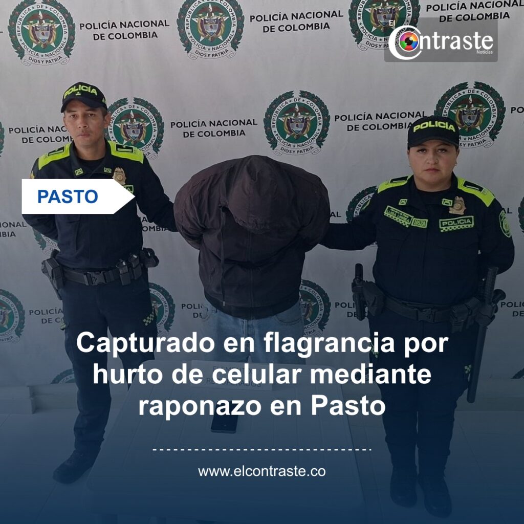 Capturado en flagrancia por hurto de celular mediante raponazo en Pasto