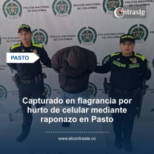 Capturado en flagrancia por hurto de celular mediante raponazo en Pasto