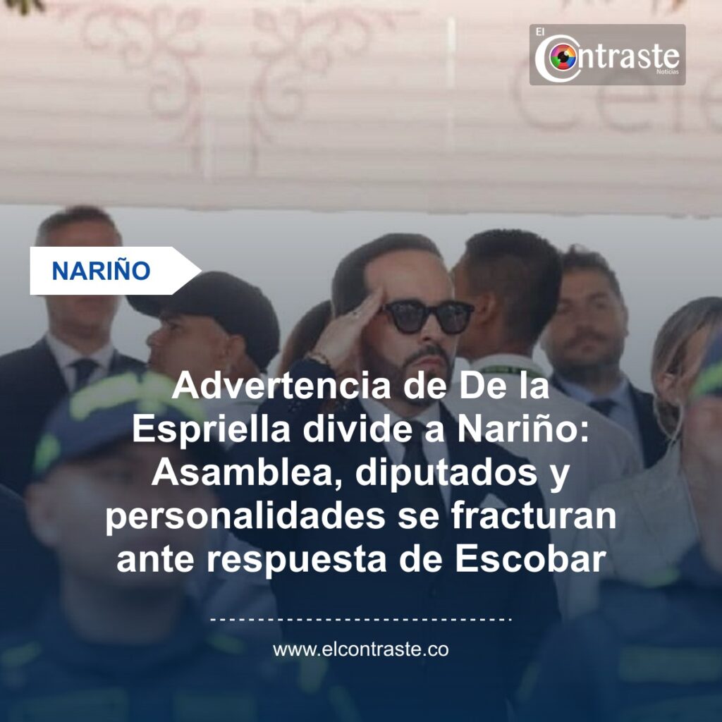 Advertencia de De la Espriella divide a Nariño: Asamblea, diputados y personalidades se fracturan ante respuesta de Escobar