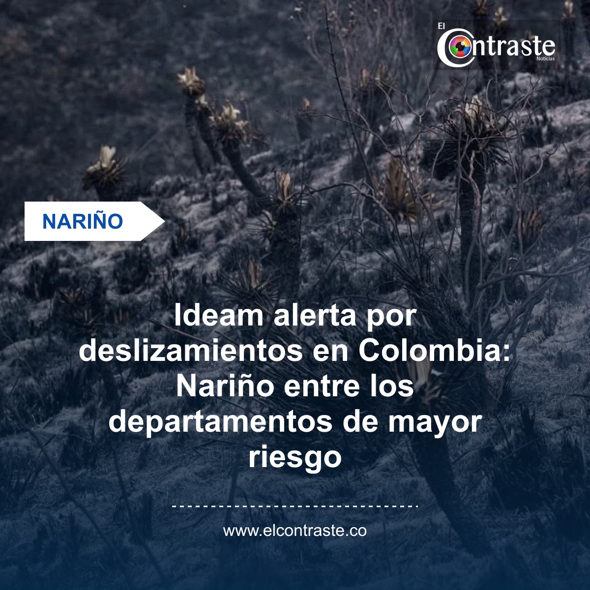 Ideam alerta por deslizamientos en Colombia: Nariño entre los departamentos de mayor riesgo