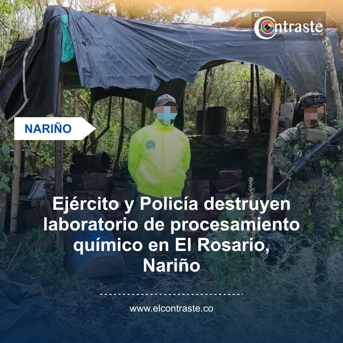 Ejército y Policía destruyen laboratorio de procesamiento químico en El Rosario, Nariño
