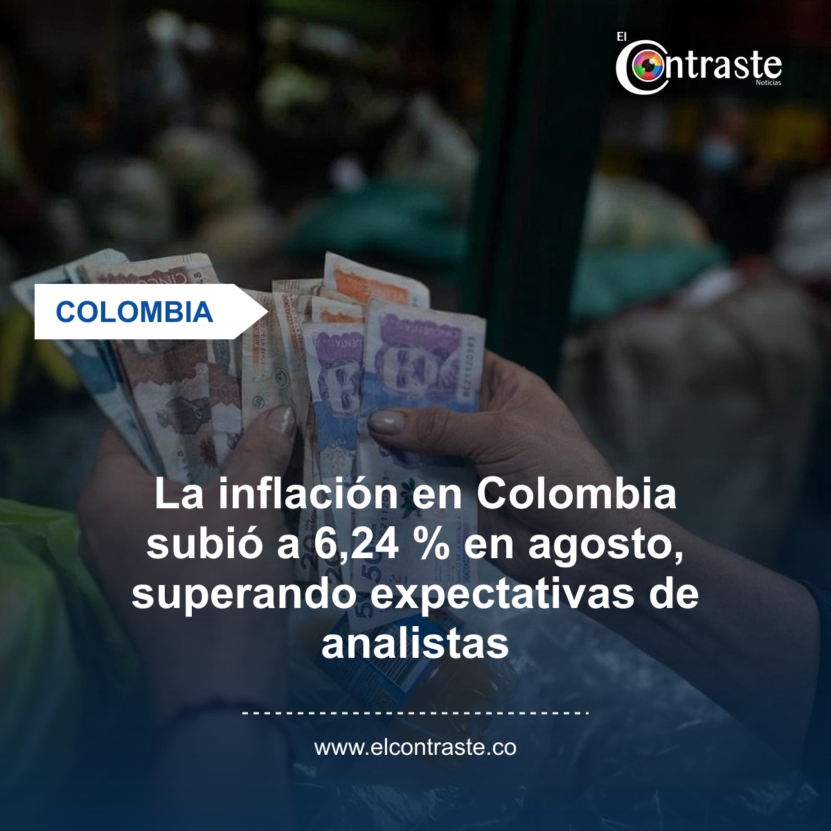 La inflación en Colombia subió a 6,24 % en agosto, superando expectativas de analistas