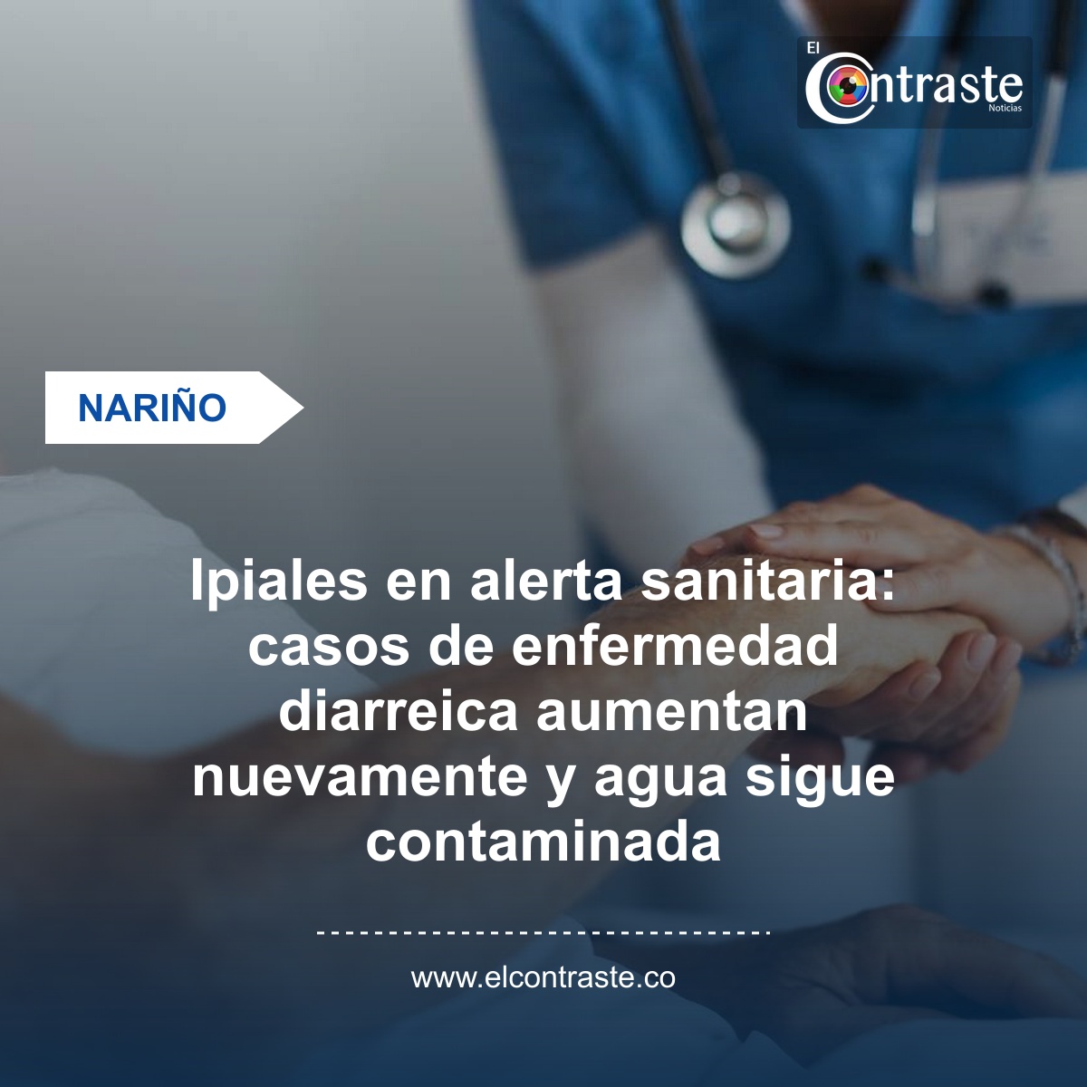 Ipiales en alerta sanitaria: casos de enfermedad diarreica aumentan nuevamente y agua sigue contaminada