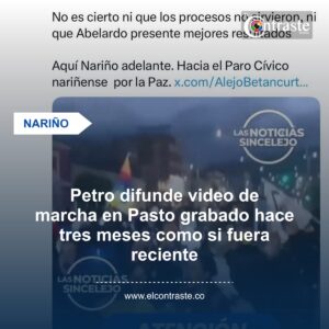 Petro difunde video de marcha en Pasto grabado hace tres meses como si fuera reciente
