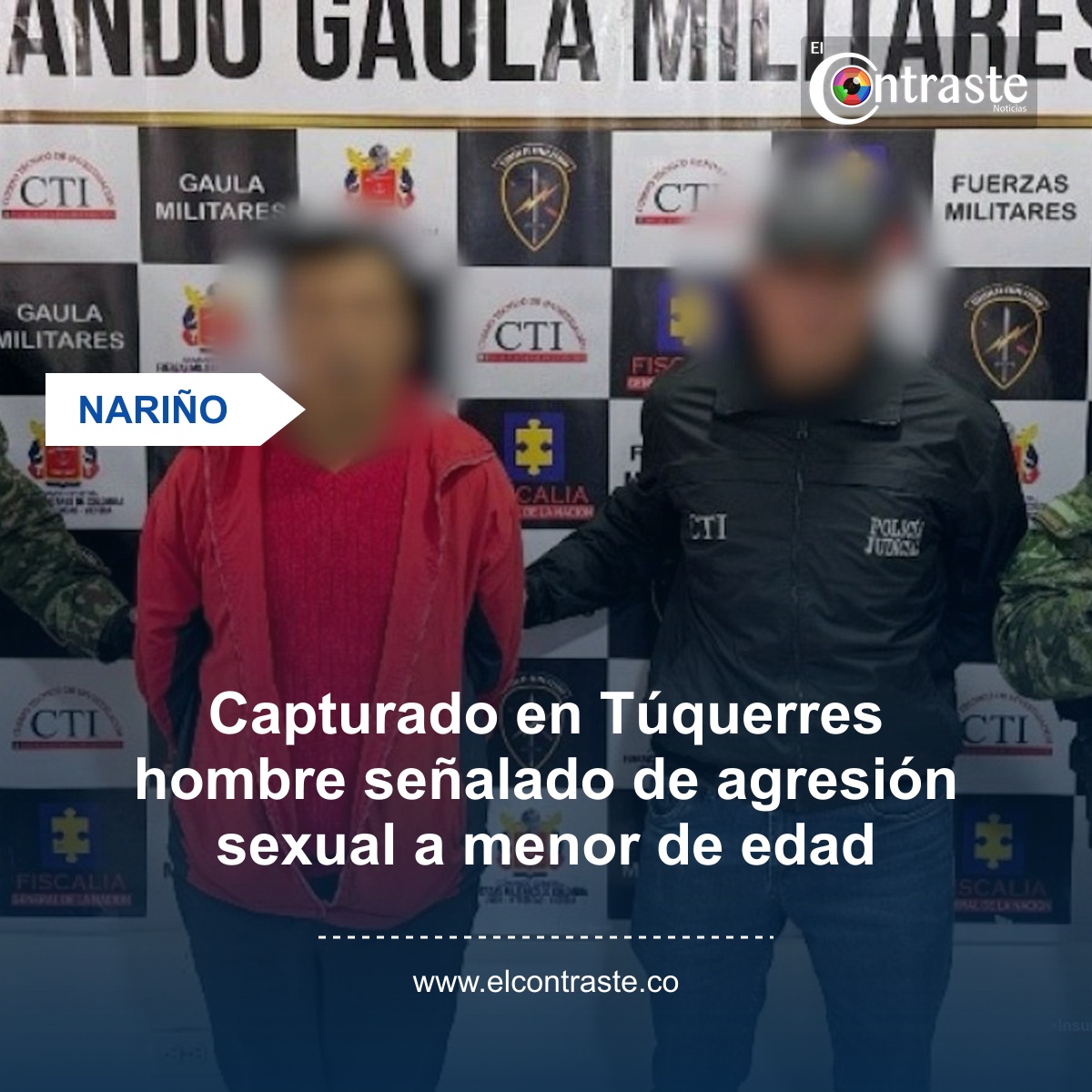 Capturado en Túquerres hombre señalado de agresión sexual a menor de edad