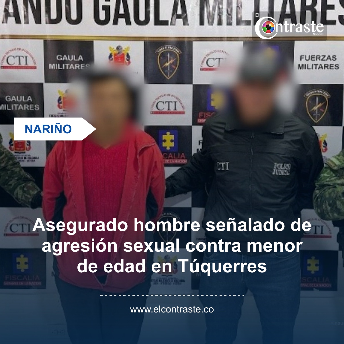 Asegurado hombre señalado de agresión sexual contra menor de edad en Túquerres