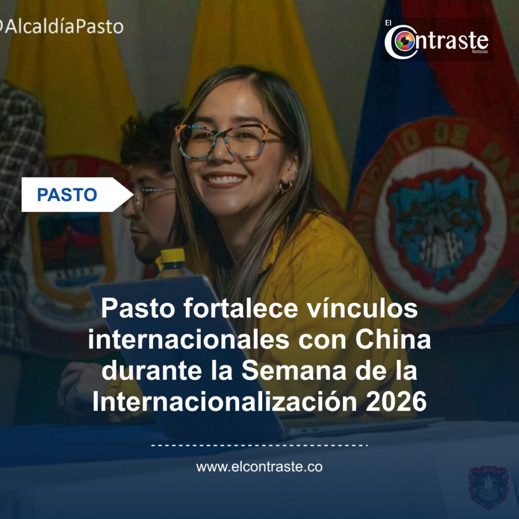 Pasto fortalece vínculos internacionales con China durante la Semana de la Internacionalización 2026