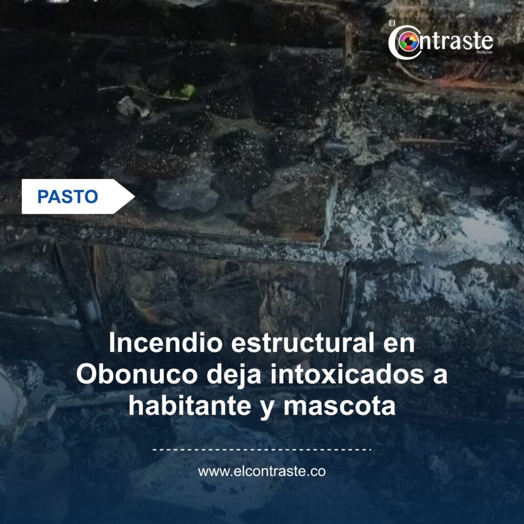 Incendio estructural en Obonuco deja intoxicados a habitante y mascota