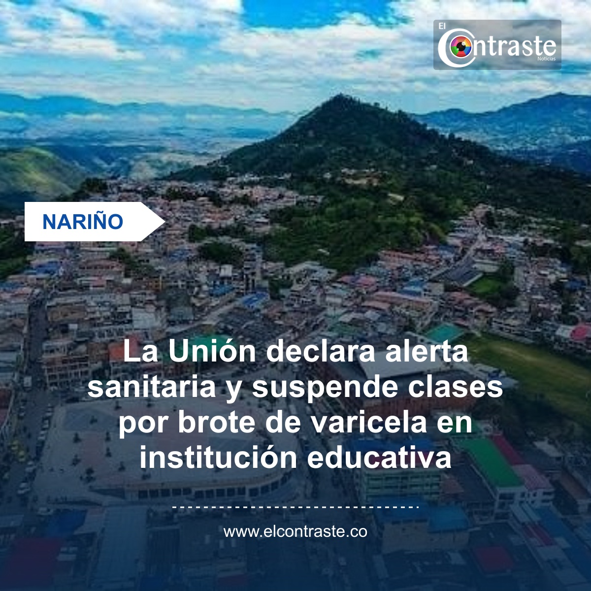 La Unión declara alerta sanitaria y suspende clases por brote de varicela en institución educativa