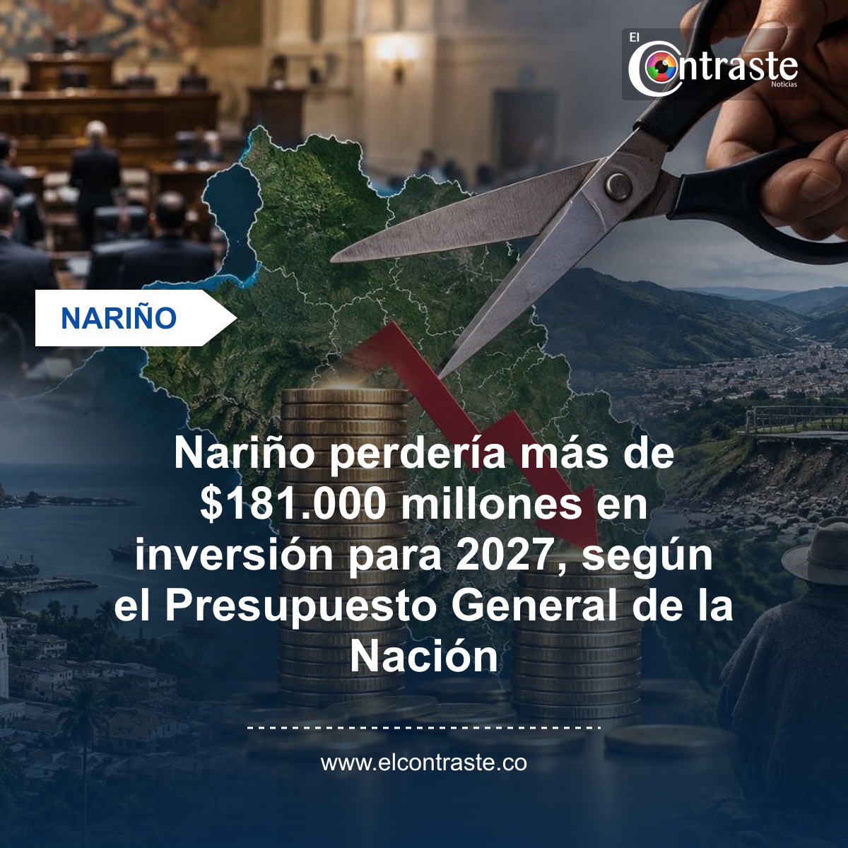 Nariño perdería más de $181.000 millones en inversión para 2027, según el Presupuesto General de la Nación