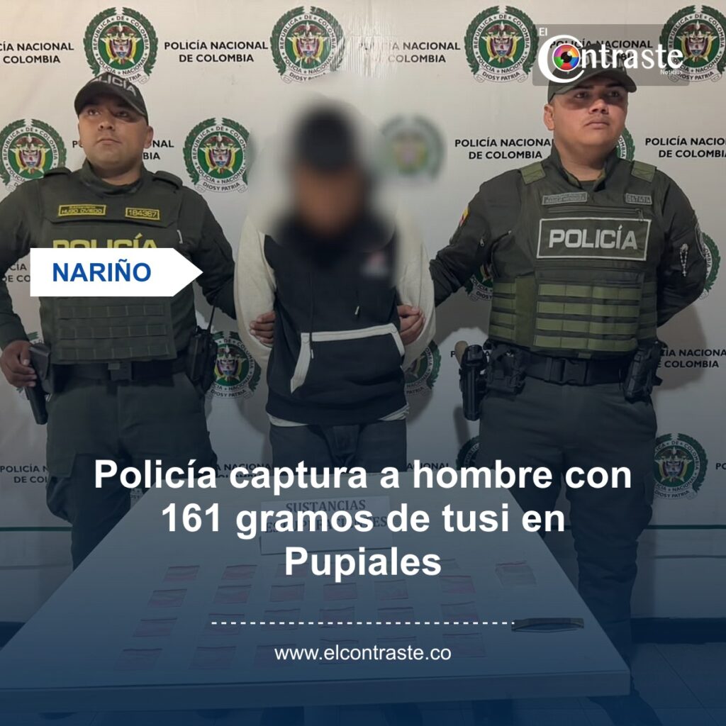 Policía captura a hombre con 161 gramos de tusi en Pupiales