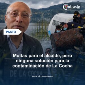 Multas para el alcalde, pero ninguna solución para la contaminación de La Cocha