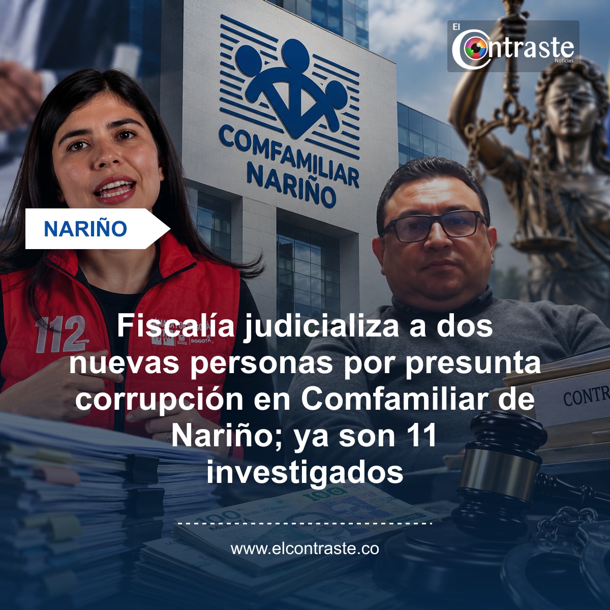 Fiscalía judicializa a dos nuevas personas por presunta corrupción en Comfamiliar de Nariño; ya son 11 investigados
