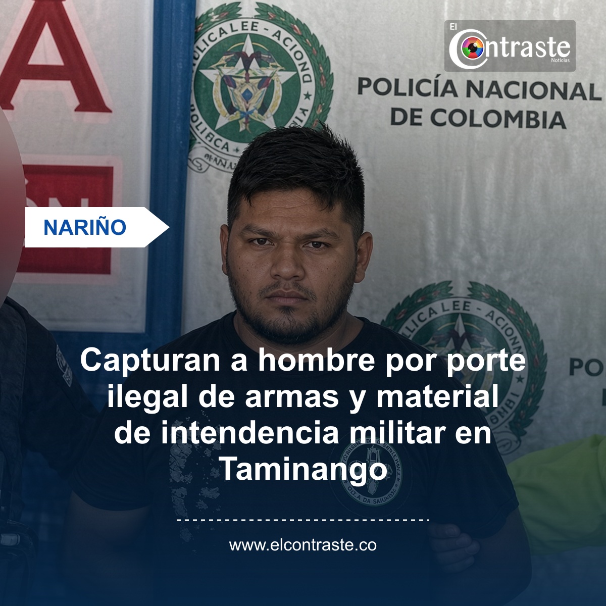 Capturan a hombre por porte ilegal de armas y material de intendencia militar en Taminango