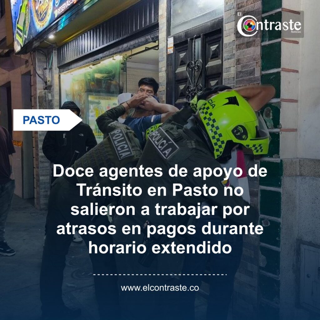 Doce agentes de apoyo de Tránsito en Pasto no salieron a trabajar por atrasos en pagos durante horario extendido