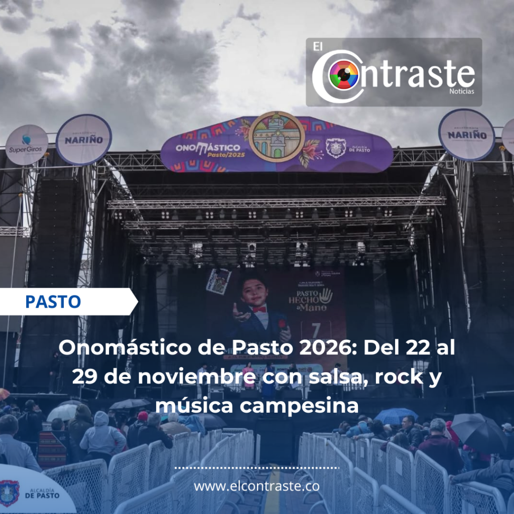 Onomástico de Pasto 2026: Del 22 al 29 de noviembre con salsa, rock y música campesina