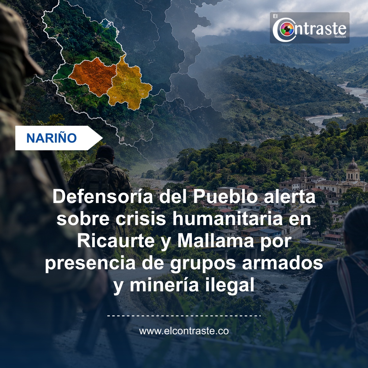 Defensoría del Pueblo alerta sobre crisis humanitaria en Ricaurte y Mallama por presencia de grupos armados y minería ilegal