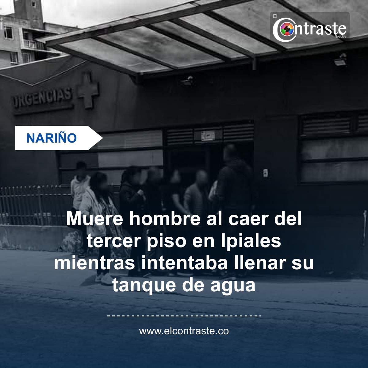 Muere hombre al caer del tercer piso en Ipiales mientras intentaba llenar su tanque de agua