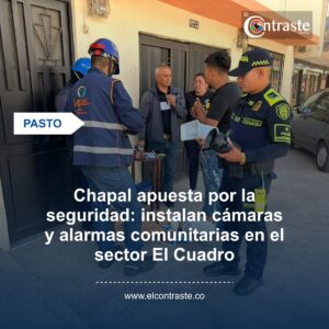 Chapal apuesta por la seguridad: instalan cámaras y alarmas comunitarias en el sector El Cuadro