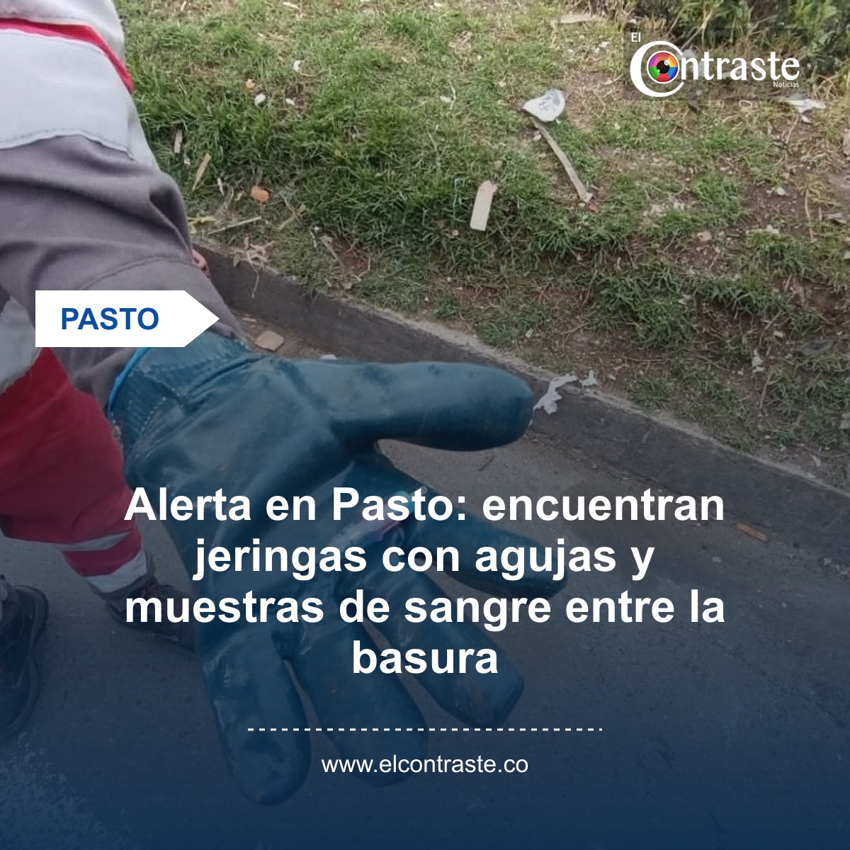 Alerta en Pasto: encuentran jeringas con agujas y muestras de sangre entre la basura