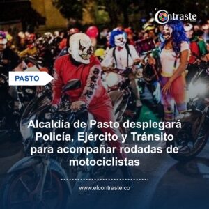 Alcaldía de Pasto desplegará Policía, Ejército y Tránsito para acompañar rodadas de motociclistas
