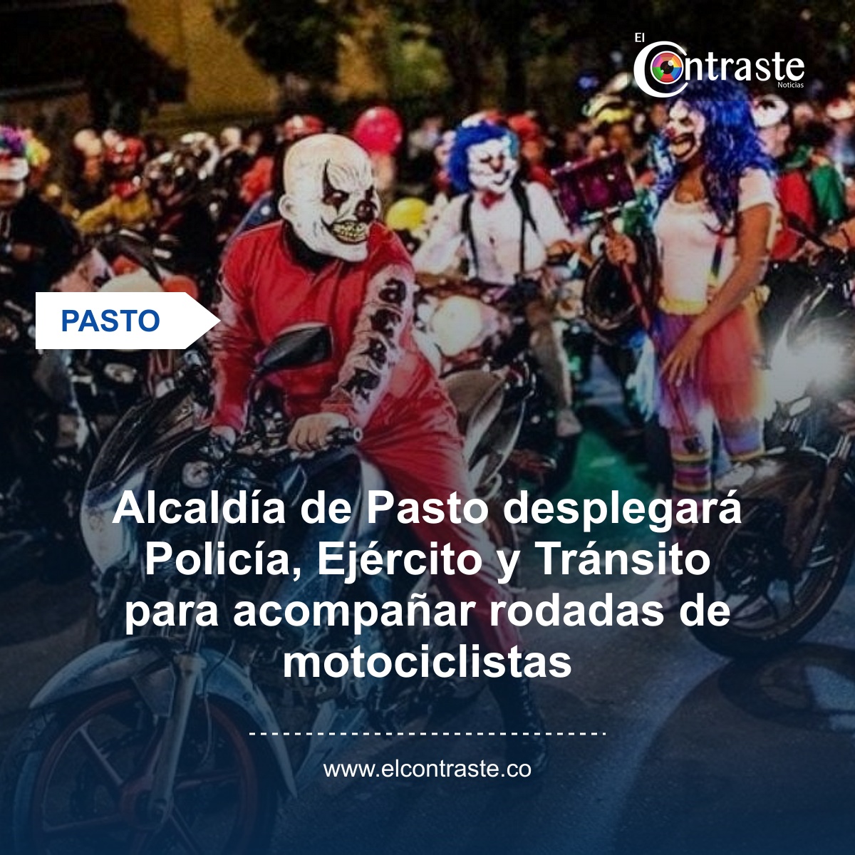 Alcaldía de Pasto desplegará Policía, Ejército y Tránsito para acompañar rodadas de motociclistas