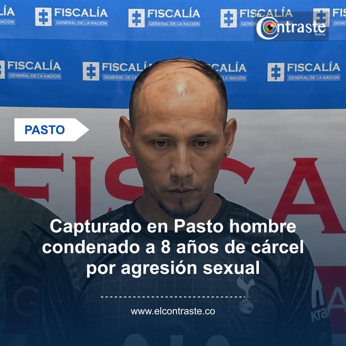 Capturado en Pasto hombre condenado a 8 años de cárcel por agresión sexual