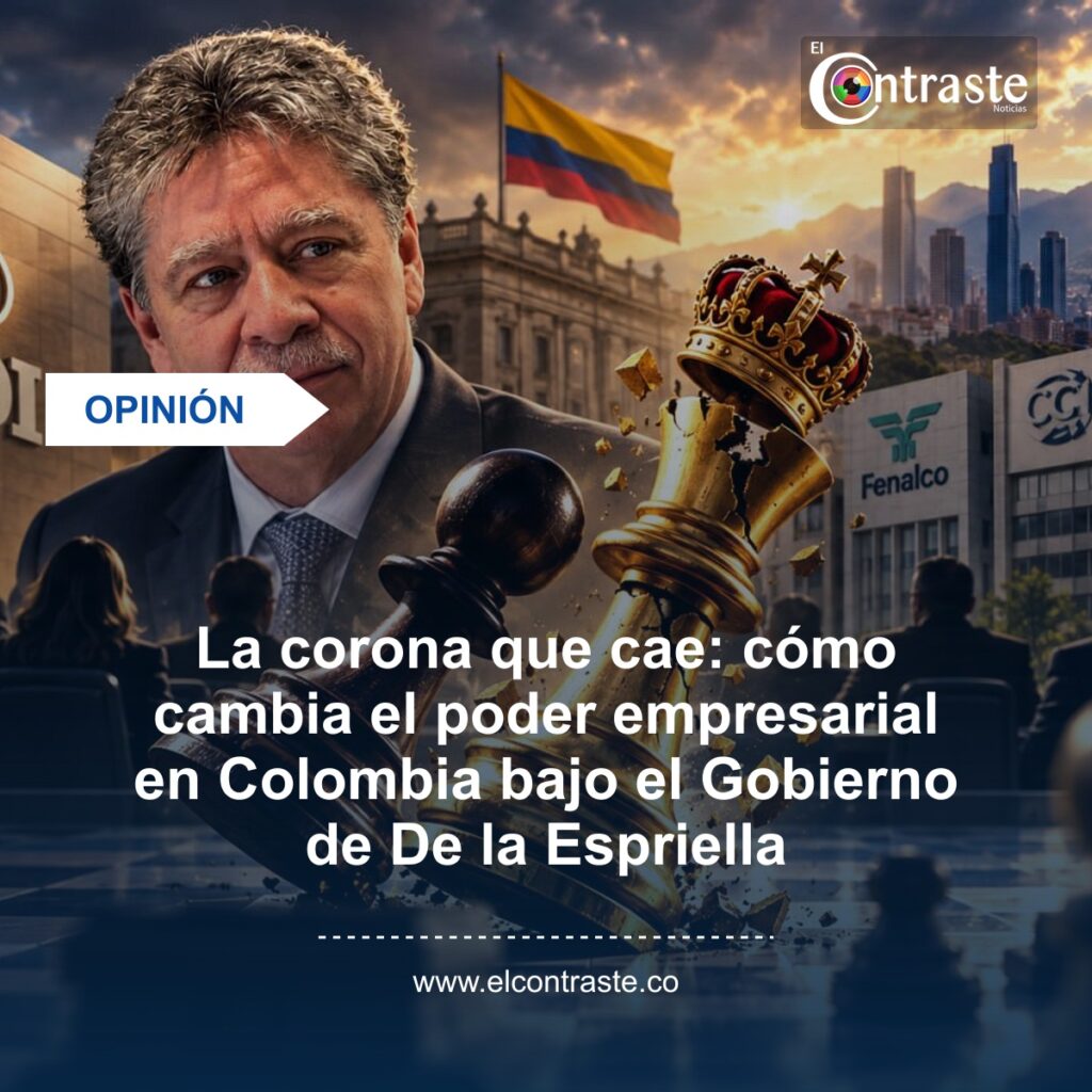 La corona que cae: cómo cambia el poder empresarial en Colombia bajo el Gobierno De la Espriella