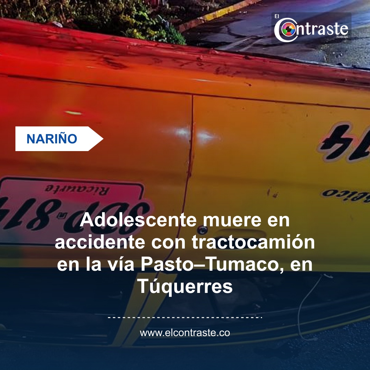Adolescente muere en accidente con tractocamión en la vía Pasto–Tumaco, en Túquerres