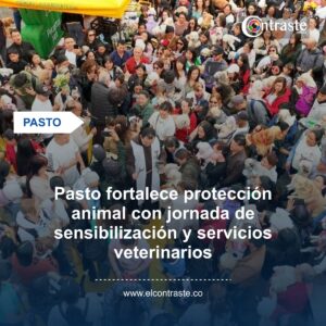 Pasto fortalece protección animal con jornada de sensibilización y servicios veterinarios