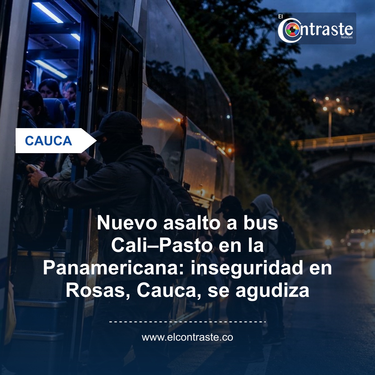 Nuevo asalto a bus Cali–Pasto en la Panamericana: inseguridad en Rosas, Cauca, se agudiza