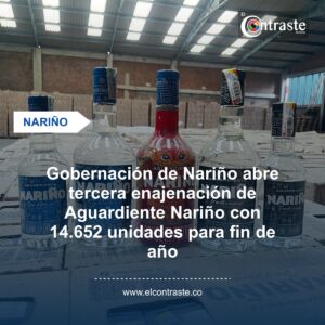 Gobernación de Nariño abre tercera enajenación de Aguardiente Nariño con 14.652 unidades para fin de año