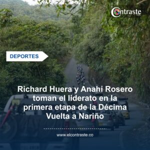 Richard Huera y Anahí Rosero toman el liderato en la primera etapa de la Décima Vuelta a Nariño