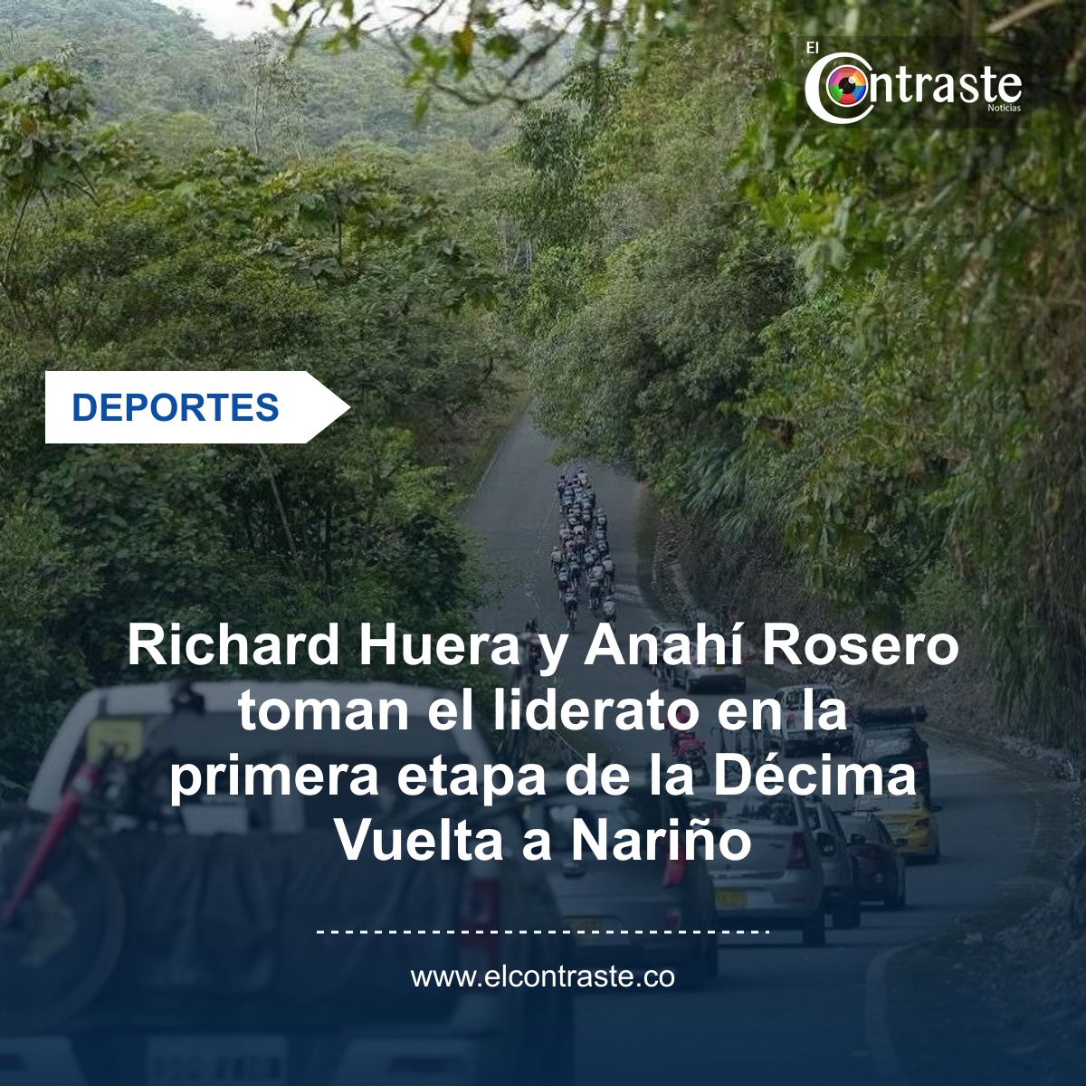 Richard Huera y Anahí Rosero toman el liderato en la primera etapa de la Décima Vuelta a Nariño