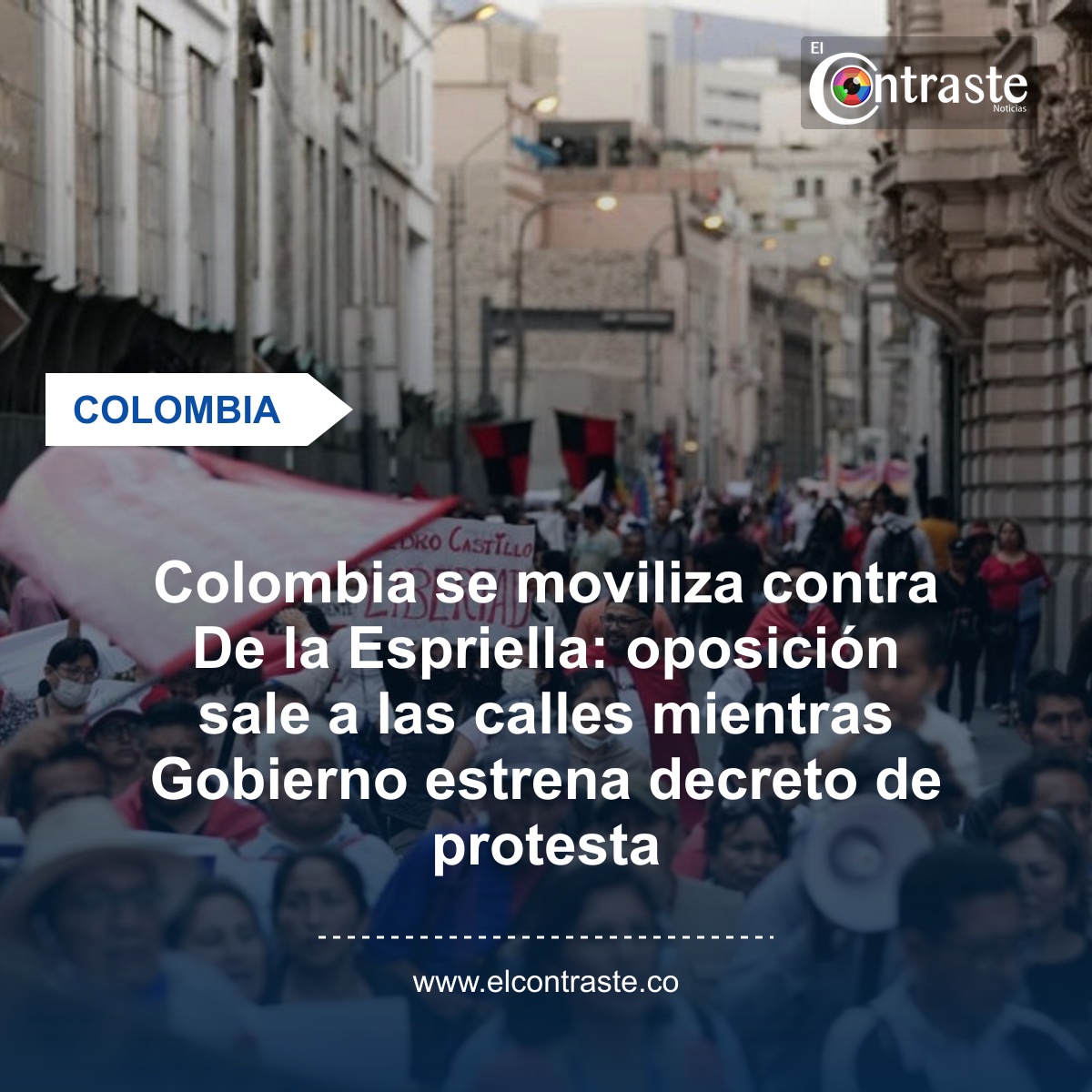 Colombia se moviliza contra De la Espriella: oposición sale a las calles mientras Gobierno estrena decreto de protesta