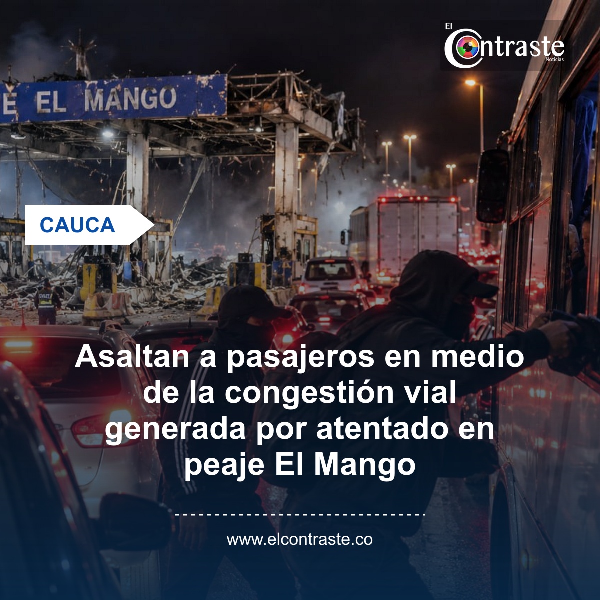 Asaltan a pasajeros en medio de la congestión vial generada por atentado en peaje El Mango